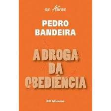Livro a Droga da Obediência Autor Bandeira, Pedro (2013) [usado]
