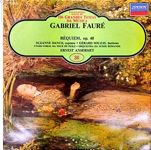 Disco de Vinil os Grandes Temas da Musica- Gabriel Fauré Interprete Suzanne Danco , Gerard Souzay /união Coral da Tour de Pilz /orquestra da Suisse Romande [usado]
