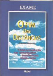 Livro Fim das Distâncias, o Autor Cairncross, Frances (2000) [seminovo]
