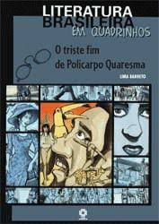 Livro o Triste Fim de Policarpo Quaresma - Literatura Brasileira em Quadrinhos Autor Barreto, Lima (2008) [usado]