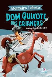 Livro Dom Quixote das Crianças Autor Lobato, Monteiro (2019) [seminovo]