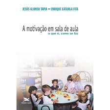 Livro Motivação em Sala de Aula - o que É, Como Se Faz Autor Tapia, Jesús Alonso e Enrique Caturla (1999) [usado]