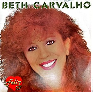 Disco de Vinil Beth Carvalho - Feliz Interprete Beth Carvalho (1984) [usado]