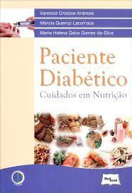 Livro Paciente Diabético: Cuidados em Nutrição Autor Arantes, Vanessa Cristina e Outras (2013) [usado]
