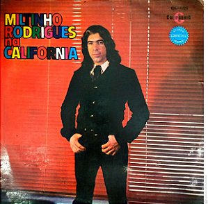 Disco de Vinil Miltinho Rodrigues na California Interprete Miltinho Rodrigues (1973) [usado]
