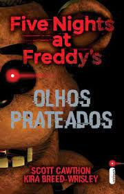 Livro Olhos Prateados - Five Nights At Freddy''s Autor Cawthon, Scott (2017) [seminovo]