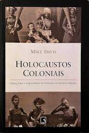 Livro Holocaustos Coloniais Autor Davis, Mike (2002) [seminovo]