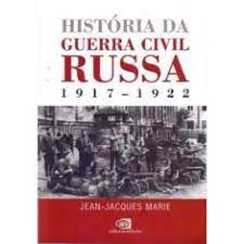 Livro História da Guerra Civil Russa (1917-1922) Autor Marie, Jean-jacques (2019) [usado]