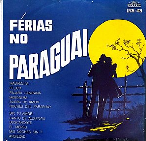 Disco de Vinil Férias no Paraguay Interprete Rufino Cardia /mario Dobrez com Orquestra [usado]