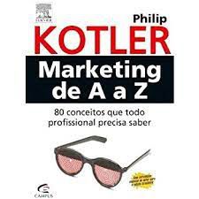 Livro Marketing de a a Z : 80 Conceitos que Todo Profissional Precisa Saber Autor Kotler, Philip (2003) [usado]