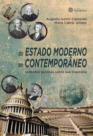 Livro do Estado Moderno ao Contemporâneo: Reflexões Teóricas sobre sua Trajetória Autor Clemente, Augusto Junior (2017) [usado]