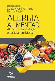 Livro Alergia Alimentar: Alimentação, Nutrição e Terapia Nutricional Autor Yonamine (org.), Glauce Hiromi (2021) [seminovo]