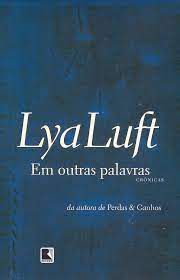 Livro em Outras Palavras Autor Luft, Lya (2006) [usado]