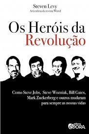 Livro Heróis da Revolução, os Autor Levy, Steven (2012) [seminovo]