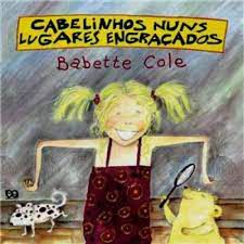 Livro Cabelinhos Nun Lugares Engraçados Autor Cole, Babette (1999) [seminovo]