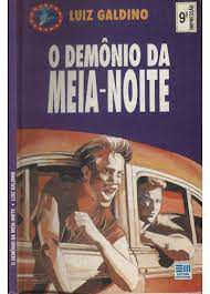 Livro o Demônio da Meia-noite ( Coleção Veredas) Autor Galdino, Luiz (1999) [usado]