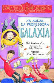 Livro as Aulas da Professora Galáxia Autor Cox, Phil Roxbee (2009) [usado]