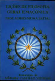 Livro Lições de Filosofia Geral e Maçônica Autor Battal, Prof. Moisés Mussa [usado]
