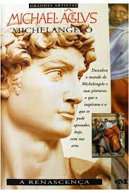 Livro Grandes Artistas - Michelangelo a Renascença Autor Spence, David (1998) [usado]