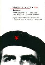 Livro Relatório da Cia: Che Guevara Autor Dias (org.), Mauricio (2007) [seminovo]