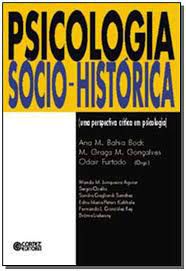 Livro Psicologia Sócio-histórica: Uma Perspectiva Crítica em Psicologia Autor Bock, Ana Merces Bahia (2011) [usado]
