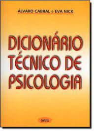 Livro Dicionário Técnico de Psicologia Autor Cabral, Álvaro e Eva Nick (2018) [usado]