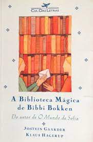 Livro a Biblioteca Mágica de Bibbi Bokken Autor Gaarder, Jostein (2006) [usado]