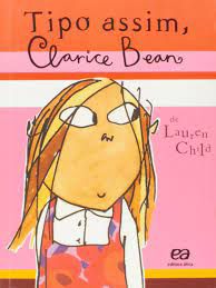 Livro Tipo Assim, Clarice Bean Autor Child, Lauren (2005) [usado]