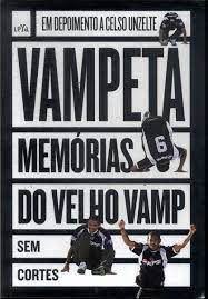 Livro Vampeta: Memórias do Velho Vamp Autor Vampeta (2012) [usado]