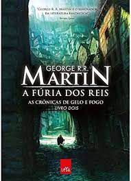 Livro a Fúria dos Reis - as Crônicas de Gelo e Fogo Livro Dois Autor Martin, George R.r. (2011) [usado]