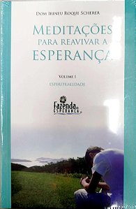 Livro Meditações para Reavivar a Esperança - Volume 1 Autor Scherer, Dom Irineu Roque [novo]