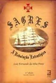 Livro Sagres: a Revolução Estratégica Autor Pinto, Luiz Fernando da Silva (2007) [seminovo]