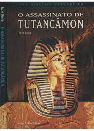 Livro o Assassinato de Tutancâmon Autor Brier, Bob (2001) [usado]
