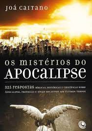 Livro Mistérios do Apocalipse Autor Caitano, José (2010) [usado]