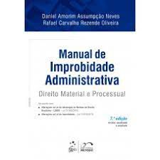 Livro Manual de Improbidade Administrativa: Direito Material e Processual Autor Neves, Daniel Amorim Assumpção (2019) [seminovo]