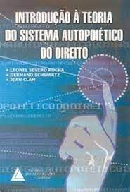 Livro Introdução À Teoria do Sistema Autopoiético do Direito Autor Rocha, Leonel Severo (2005) [usado]