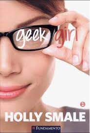 Livro Geek Girl 1 Autor Smale, Holly (2014) [usado]