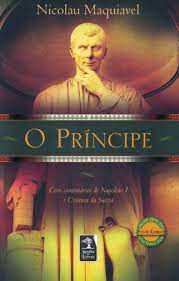 Livro o Príncipe: com Comentários de Napoleão I e Cristina da Suécia Autor Maquiavel, Nicolau (2022) [seminovo]