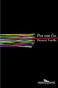 Livro por um Fio Autor Varella, Drauzio (2005) [usado]