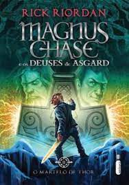 Livro o Martelo de Thor - Magnus Chase e os Deuses de Asgard 2 Autor Riordan, Rick (2016) [seminovo]