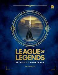 Livro League Of Legends - Reinos de Runeterra: Guia Oficial Autor Riot Games (2020) [seminovo]