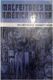 Livro Malfeitores da América Latina Autor Martins, Gustavo (1975) [usado]