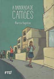 Livro a Namorada de Camões Autor Kupstas, Marcia (2014) [usado]
