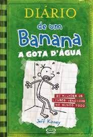 Livro Diário de um Banana 3 - a Gota D''água Autor Kinney, Jeff (2010) [seminovo]