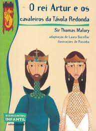 Livro o Rei Artur e os Cavaleiros da Távola Redonda Autor Malory, Sir Thomas (2022) [usado]