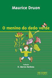 Livro o Menino do Dedo Verde Autor Druon, Maurice (2008) [usado]