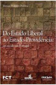 Livro do Eestado Liberal ao Estado-providência: um Século em Portugal Autor Pereira, Miriam Halpern (2012) [seminovo]