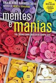 Livro Mentes e Manias Autor Silva, Ana Beatriz Barbosa (2022) [seminovo]
