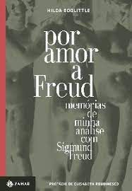 Livro por Amor a Freud: Memórias de Minha Análise com Sigmund Freud Autor Doolittle, Hilda (2012) [usado]