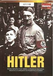 Livro Hitler: Novas Perspectivas sobre a Origem da Ideologia Nazista e a Conquista do Poder pelo Führer Autor Desconhecido (2015) [seminovo]